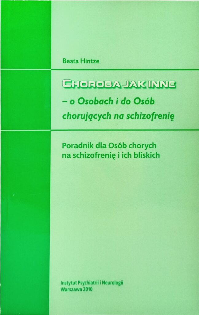Choroba jak inne o osobach i do osób chorujących na schizofrenię