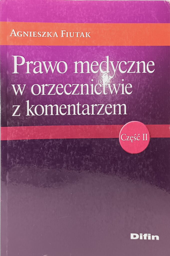 Prawo medyczne w orzecznictwie z komentarzem część 2 okładka