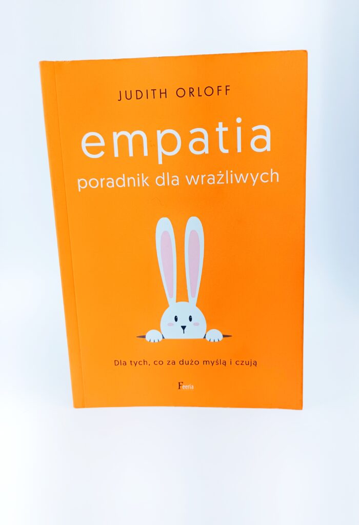 Empatia poradnik dla wrażliwych