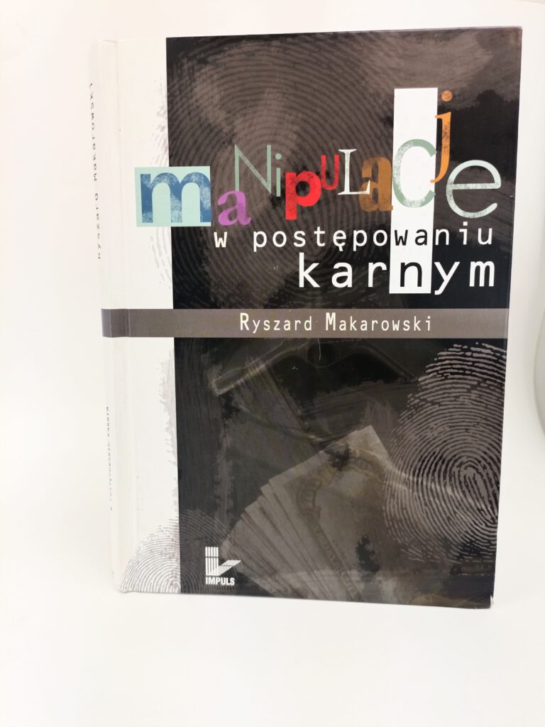 manipulacje w postepowaniu karnym Ryszard Makarowski ksiazka w antykwariat Szczecin