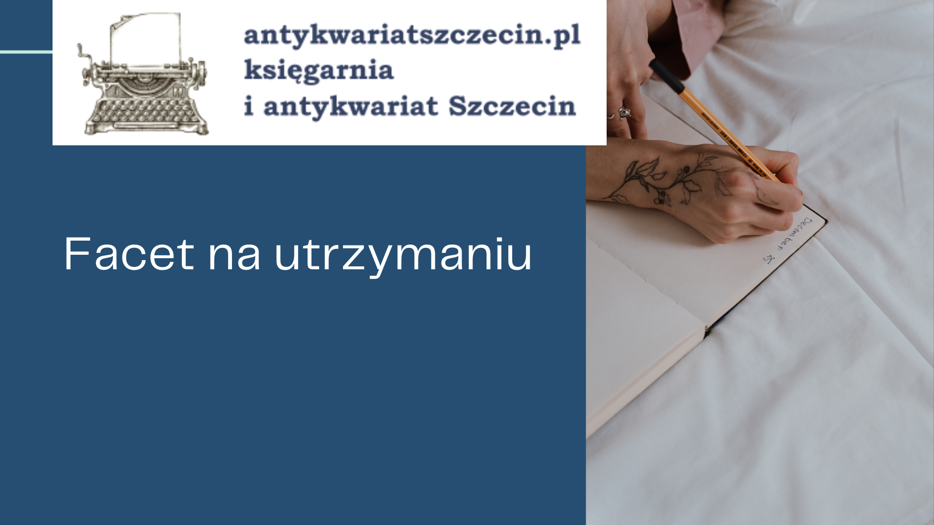 Facet na utrzymaniu post na blogu antykwariat szczecin