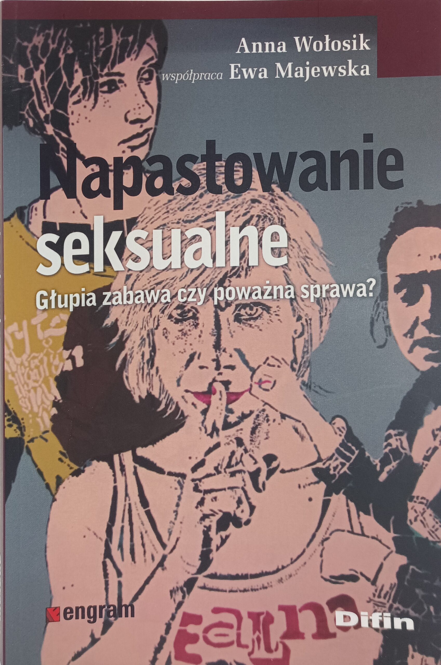 Napastowanie seksualne głupia zabawa czy poważna zabawa?
