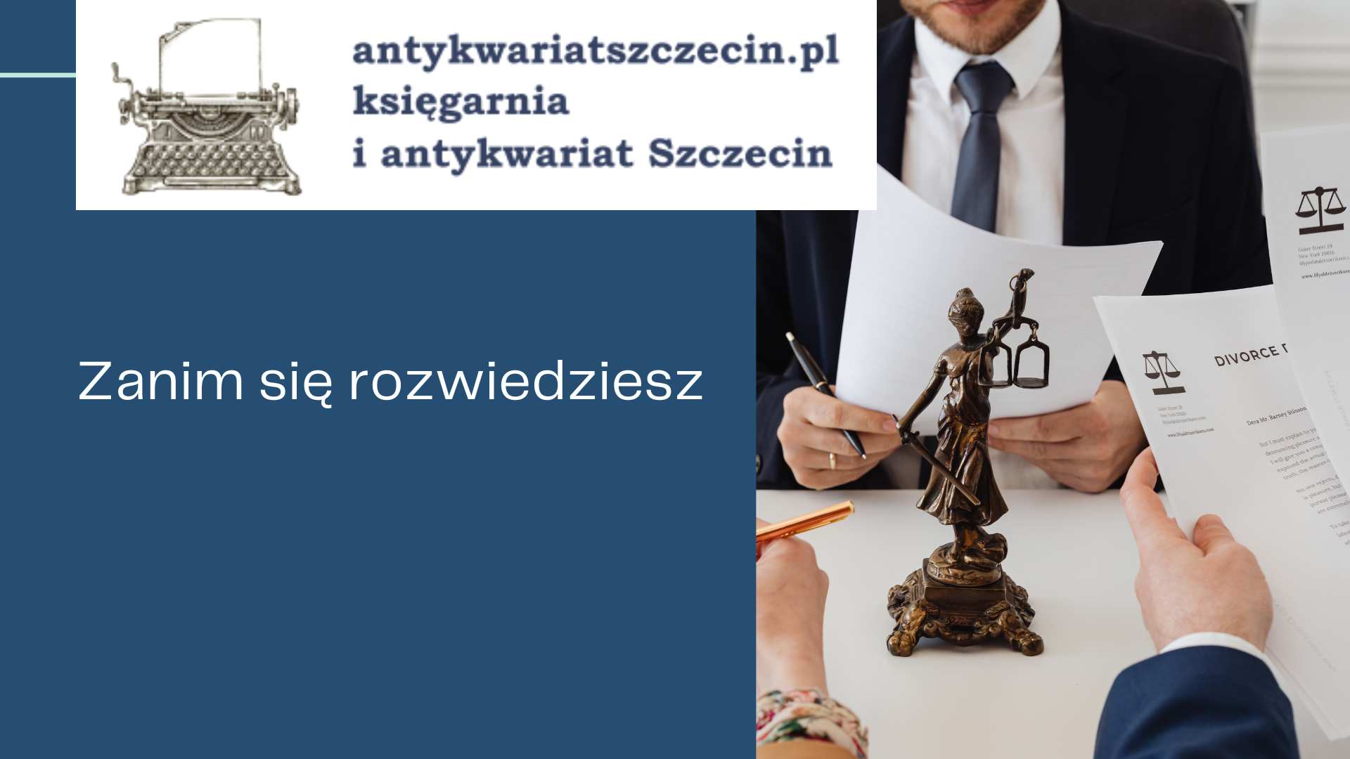 Zanim się rozwiedziesz post na blogu antykwariat szczecin