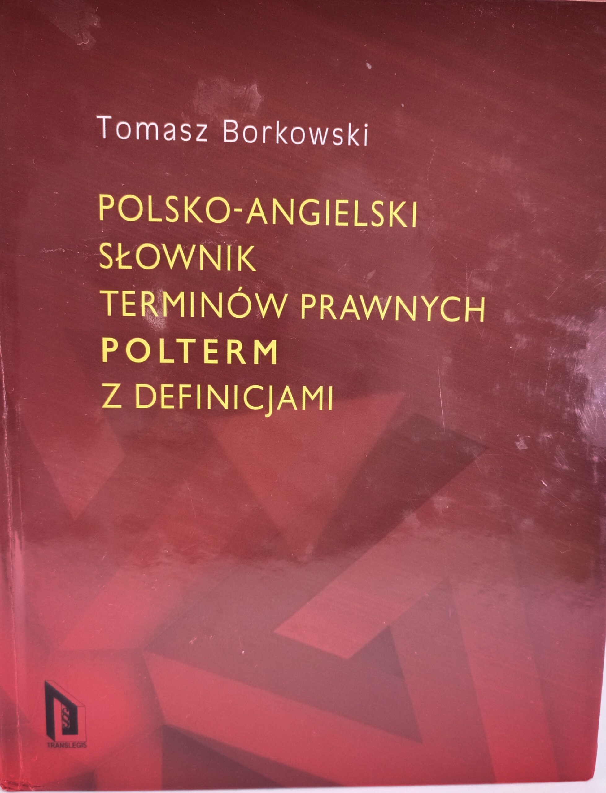 Polsko- angielski słownik terminów prawnych Polterm z definicjami