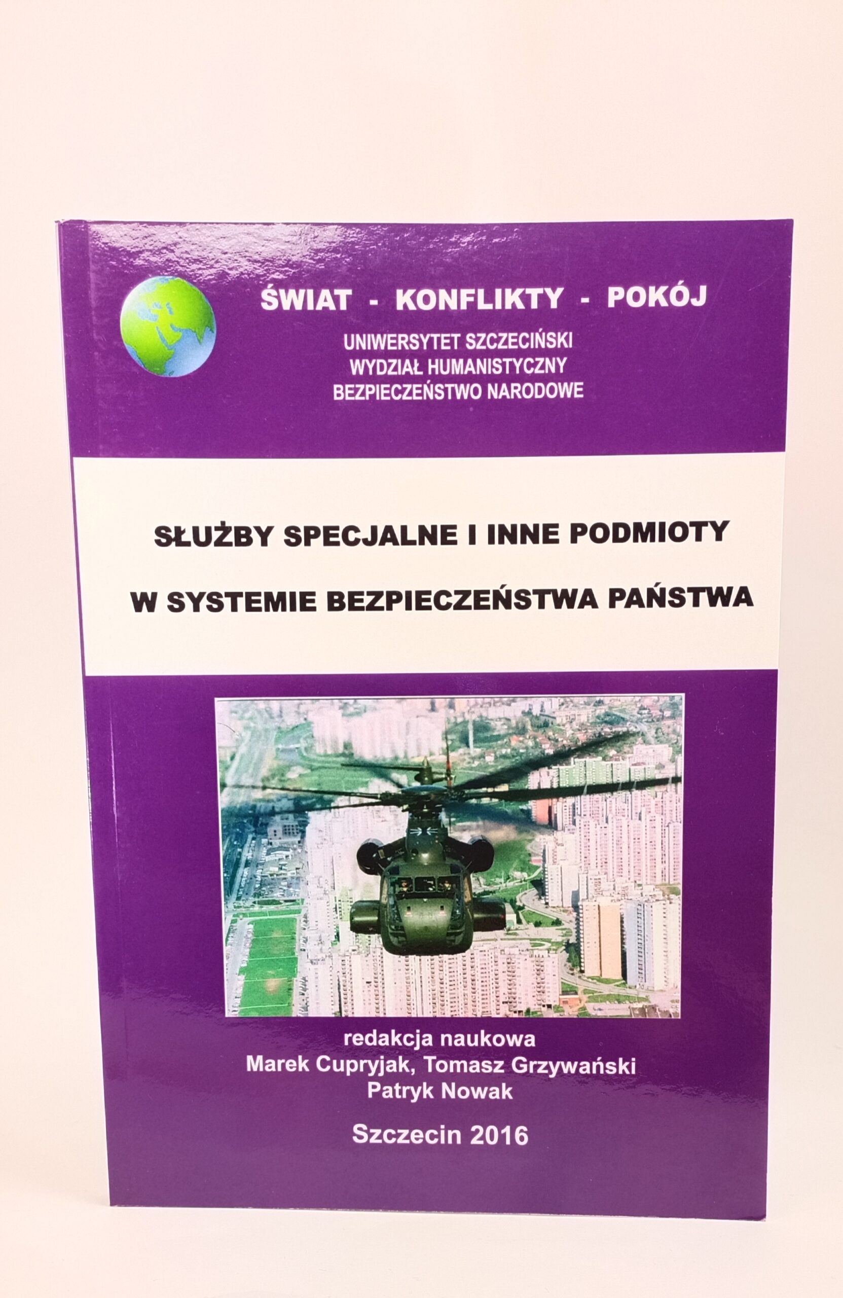 służby specjalne i inne podmioty w systemie bezpieczeństwa państwa przód książki w antykwariat książki Szczecin