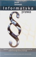 Informatyka prawa Zadania i znaczenie w związku z kształtowaniem się elektronicznego obrotu prawnego