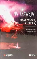 Na krawędzi Między psychozą a filozofią