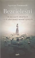 Bezcieleśni o duszach zmarłych i ich obecności wśród żywych