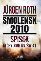 Smoleński 2010 spisek który zmienił świat okladka ksiazki w antykwariat ksiazki uzywane Szczecin
