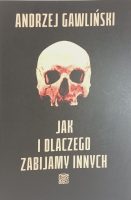 jak i dlaczego zabijamy innych przód książki w antykwariat książki Szczecin