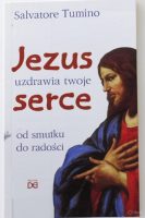 jezus uzdrawia twoje serce okładka ksiazki w antykwariat ksiazki uzywane Szczecin