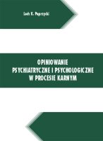 opiniowanie psychiatryczne i psychologiczne w procesie karnym ksiazka w antykwariat ksiazki szczecin