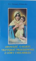 opowieść o Maryi trzykroć przedziwnej z góry Chełmskiej okładka przednia książki w antykwariat Szczecin