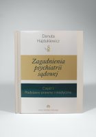 Zagadnienia psychiatrii sądowej Podstawy prawne i medyczne